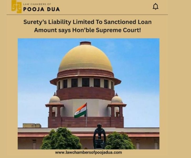 Surety's Liability Limited To Sanctioned Loan Amount says Hon'ble Supreme Court!