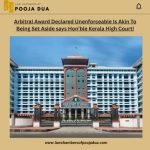 image (40) Arbitral Award Declared Unenforceable Is Akin To Being Set Aside says Hon'ble Kerala High Court!